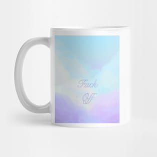 fuck off Mug